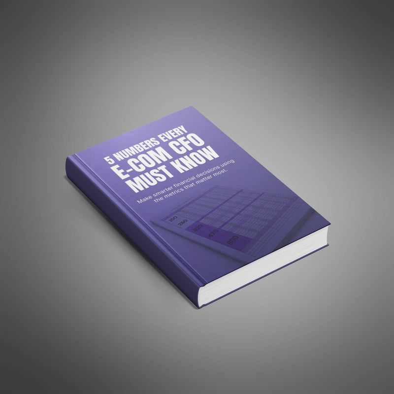 5 Numbers Every E-Commerce CFO Must Know