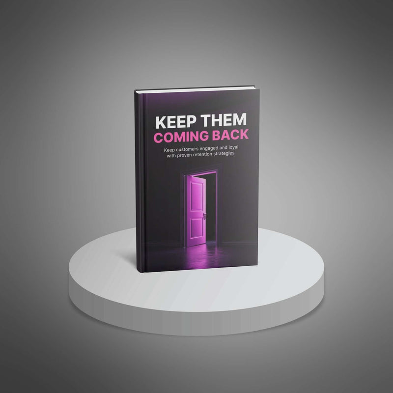 Keep Them Coming Back