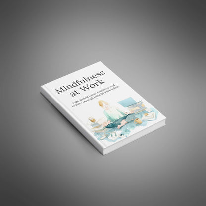 Mindfulness at Work