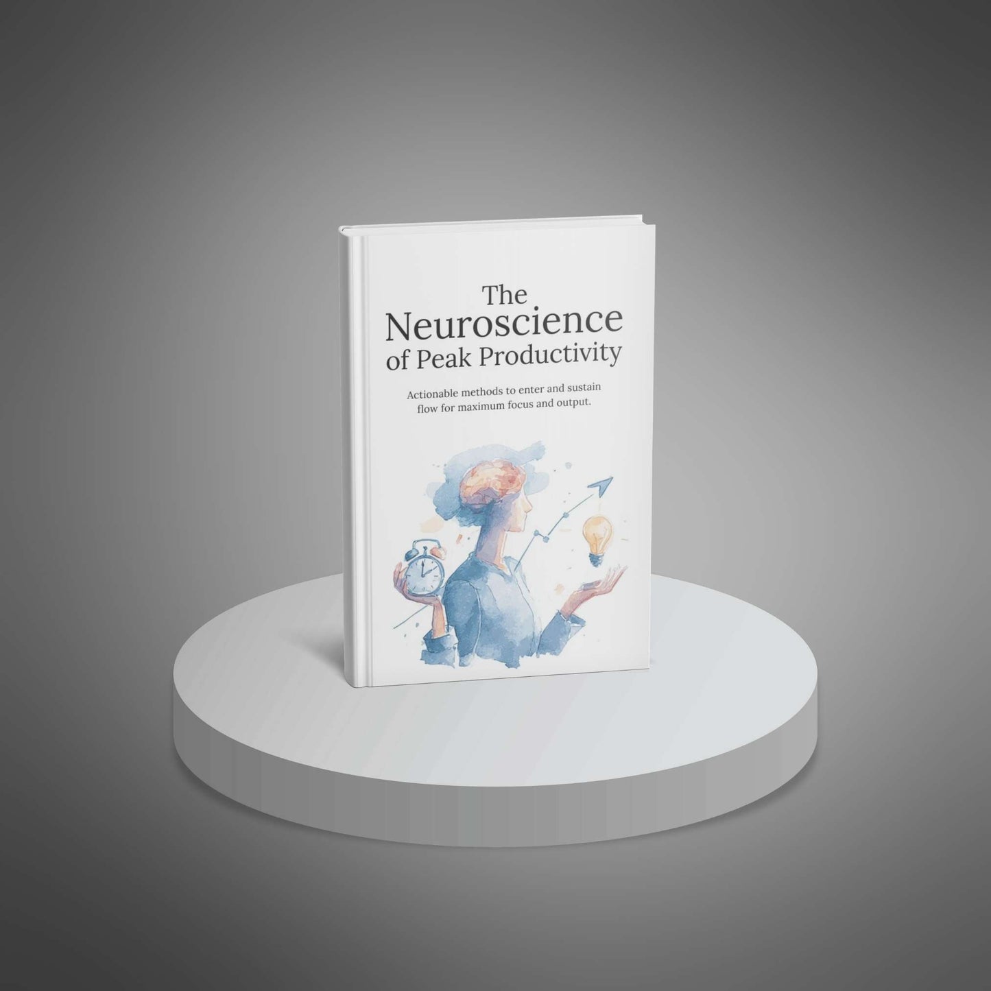 The Neuroscience of Peak Productivity